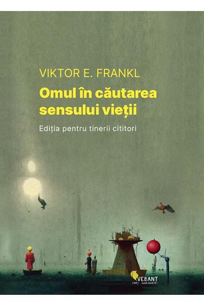 Editura Vellant Man in Search of the Meaning of Life. Edition for You