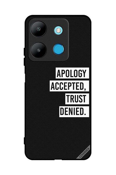 Covernex Protective Case Cover For Infinix Smart 7 Apology Accepted Trust Denied