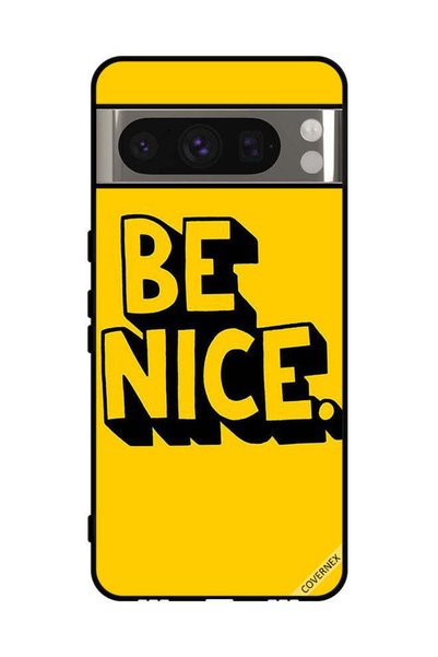 Covernex Protective Case Cover For Google Pixel 8 Pro Be Nice