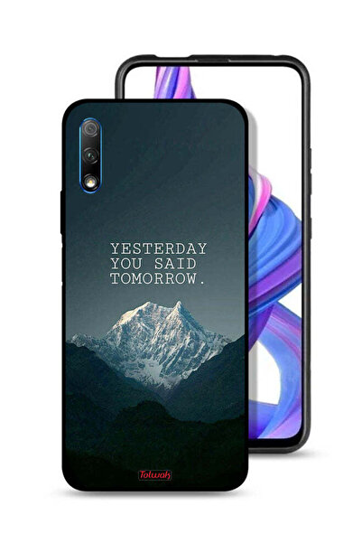 Tolwak غطاء حماية لهاتف Honor 9X (الصين) مكتوب عليه "بالأمس قلت غدًا"