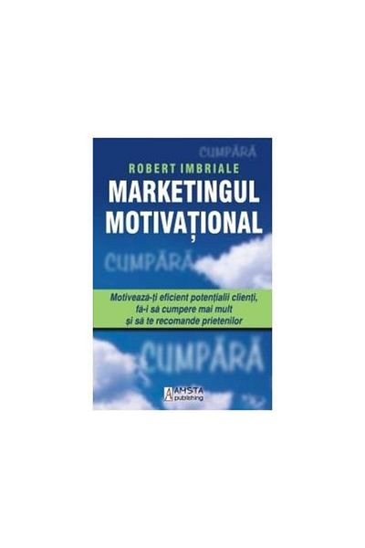 Editura Amsta Publishing Motivational Marketing, Robert Imbriale