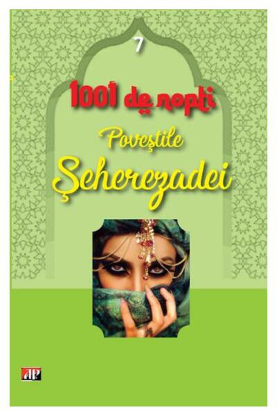 Editura Aldo Press 1001 nopti - Povestile Seherezadei - Volumul 7