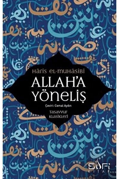 Sufi Kitap Allah’a Yöneliş / / Haris el Muhasibi