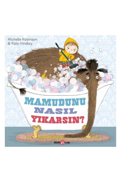 Beta Kids Mamutunu Nasıl Yıkarsın