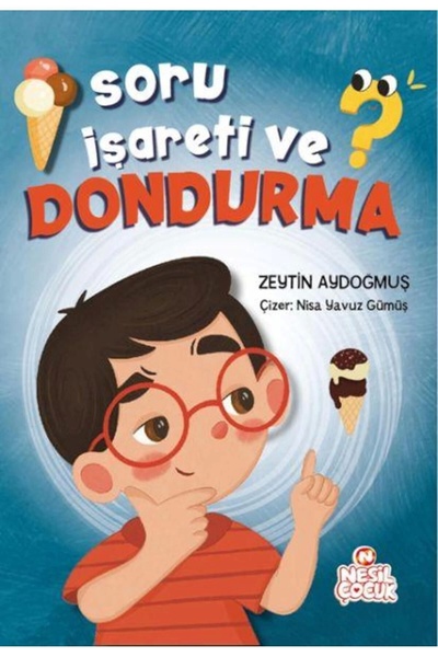 Nesil Çocuk Yayınları علامة استفهام والآيس كريم زيتون Aydoğmuş