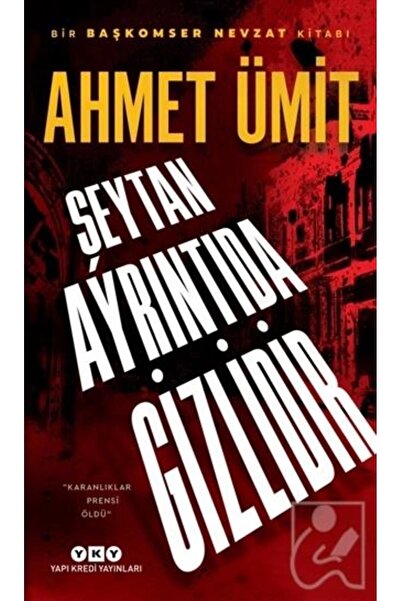 Yapı Kredi Yayınları Şeytan Ayrıntıda Gizlidir