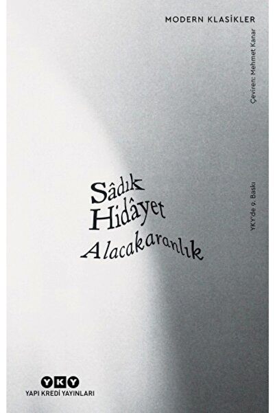 Yapı Kredi Yayınları Alacakaranlık - Sadık Hidayet 9789750849183