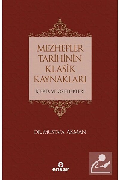 Ensar Neşriyat Mezhepler Tarihinin Klasik Kaynakları Içerik Ve Özellikleri