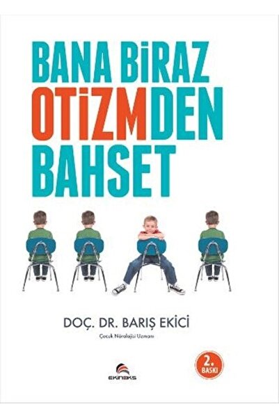 Genel Markalar Bana Biraz Otizmden Bahset - Prof. Dr. Barış Ekici