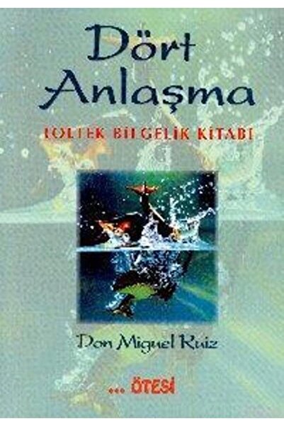 Ötesi Yayıncılık Dört Anlaşma