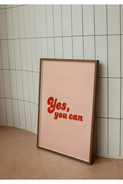 Arthopia Yes You Can Motivasyon Pinterest Dekorasyon Yüksek Kaliteli Çerçevesiz Duvar Tablosu Poster