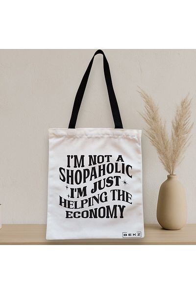 BEKZ Zippered Textile Bag, Tote Bag, I'm Not A Shopaholic, I'm Just Helping The Economy Pattern, 38