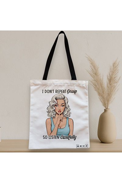 BEKZ Textile Bag With Zipper, Tote Bag, Model I Don’t Repeat Gossip So Listen Carefully 38 X 34.5 Cm