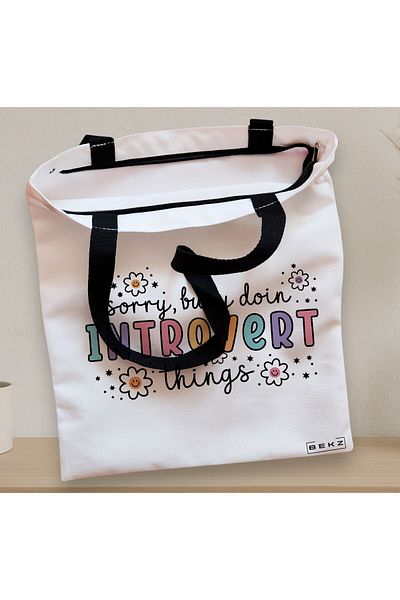 BEKZ Zippered Textile Bag, Tote Bag, Sorry Busy Doin Introvert Things 2 Model 38 X 34.5 Cm, ​​White,