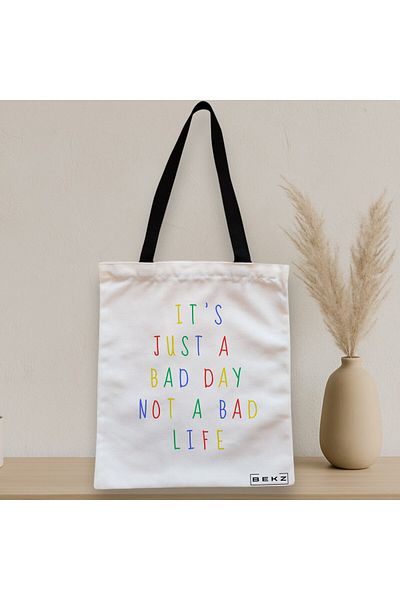 BEKZ Sacosa Textila Cu Fermoar, Geanta Tote, Model It’s Just A Bad Day Not A Bad Life, 38x34.5 Cm, Alba,
