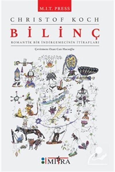 Mitra Yayınları Bilinç Romantik Bir Indirgemecinin Itirafları