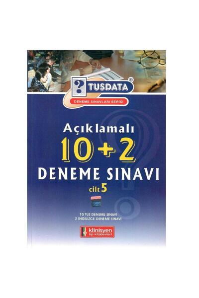 Kişisel Yayınlar Tusdata Açıklamalı 10 + 2 Deneme Sınavı 5.Cilt 10 Tus Deneme ve 2 İngilizce Deneme Sınavı 2000 Aç.