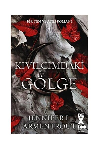 Dex Kıvılcımdaki Gölge Bir Ten ve Ateş Romanı