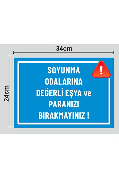 zafrakreklam Do Not Leave Your Valuables and Coins in the Locker Rooms - Warning Sign 24X34 cm Polycarbonate