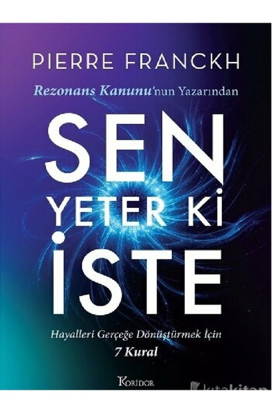Destek Yayınları Sen Yeter ki İste - Pierre Franckh ( ÜCRETSİZ KARGO )