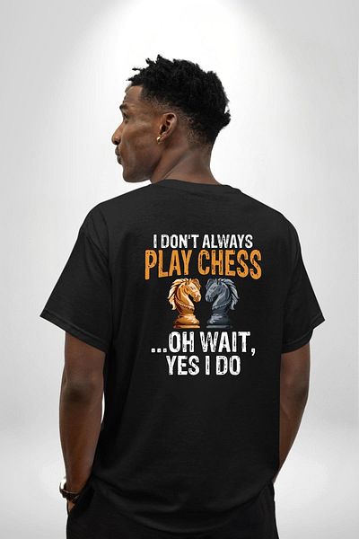 Angemiel Chess I Never Play Chess. Black Oversize Women's Men's Front and Back Printed T-Shirt
