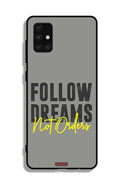 Tolwak غطاء حماية لهاتف سامسونج جالاكسي A71 4G - اتبع الأحلام وليس الأوامر