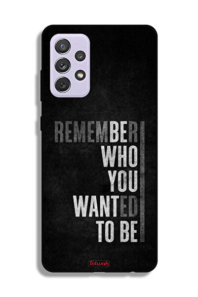 Tolwak غطاء حماية لهاتف سامسونج جالكسي A72 5G تذكر من أردت أن تكون