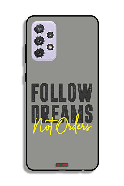 Tolwak غطاء حماية لهاتف سامسونج جالكسي A72 5G - اتبع الأحلام وليس الأوامر