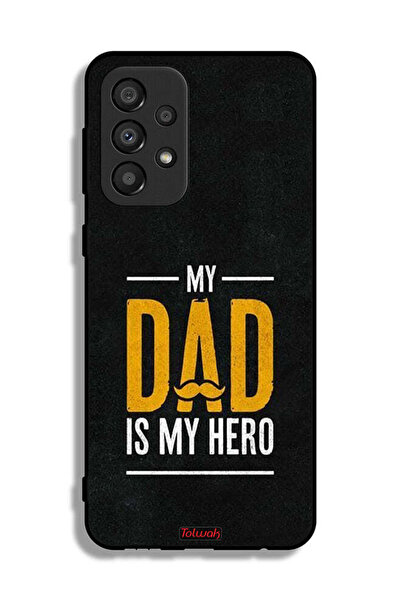 Tolwak غطاء حماية لهاتف سامسونج جالكسي A33 5G "والدي هو بطلي"