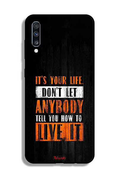 Tolwak غطاء حماية Samsung Galaxy A70 "Its Your Life"