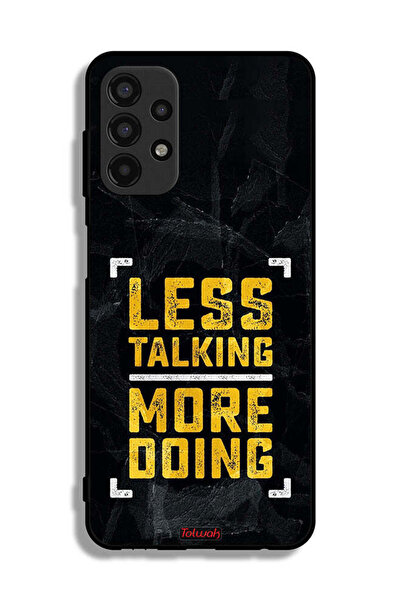Tolwak Samsung Galaxy A13 4G Protective Case Cover Less Talking More Doing