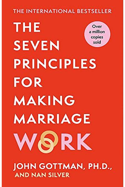 Orion Spring The Seven Principles For Making Marriage Work