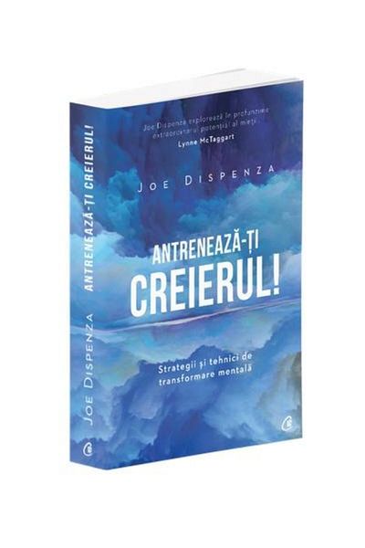 Editura Curtea Veche Antreneaza-ti creierul! Strategii si tehnici de tr