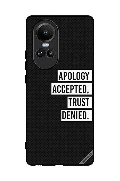 Covernex Protective Case Cover For Oppo Reno10 Apology Accepted Trust Denied