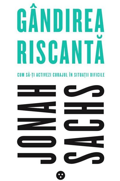 Editura Black Button Books Risky Thinking. How to Activate Your Courage in s