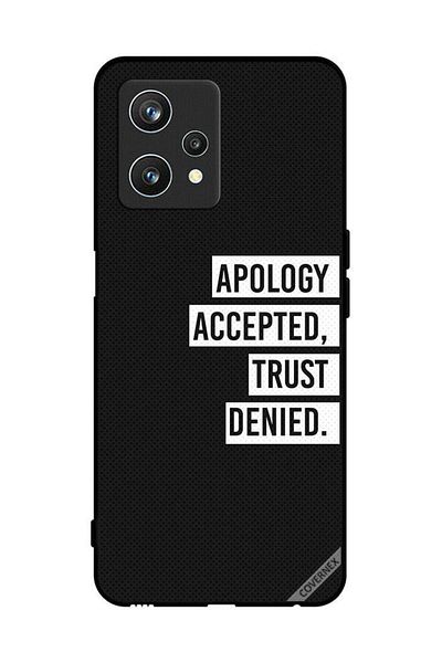 Covernex Protective Case Cover For Realme 9 Pro Apology Accepted Trust Denied