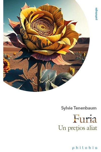 Editura Philobia Anger - a precious ally, Sylvie Tenenbaum