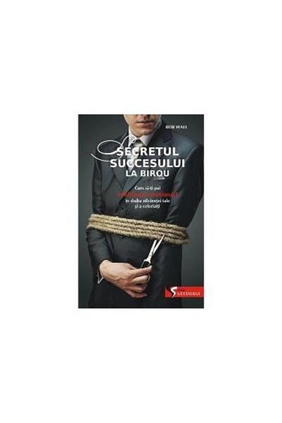 Editura All The secret to success at the office. How to make yourself understood