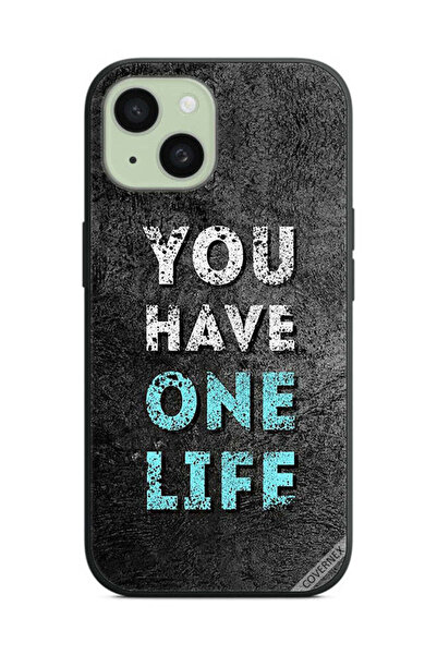 Covernex Protective Case Cover For Apple iPhone 15 You Have One Life