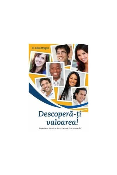 Editura Viata si Sanatate Discover your value!, Julian Melgosa
