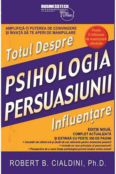 Editura BusinessTech The Psychology of Persuasion - All About Influence