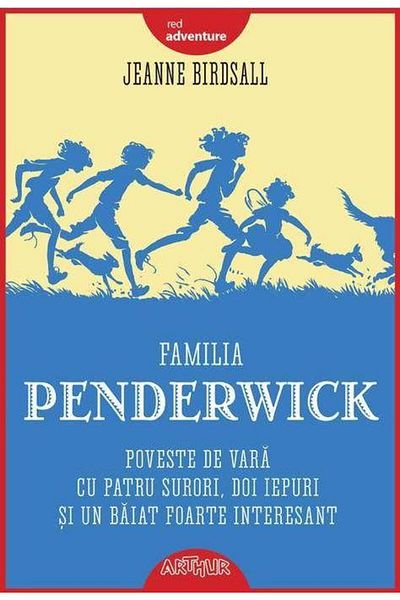 Editura Arthur Familia Penderwick: Poveste de vara cu patru suror
