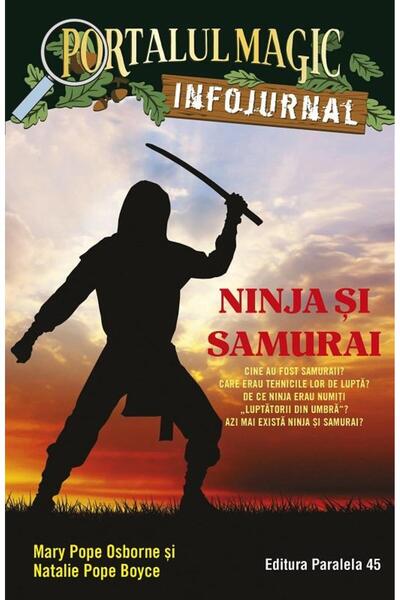 Editura Paralela 45 Ninja si samurai. Infojurnal (insoteste volumul 5