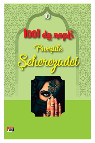 Editura Aldo Press 1001 nopti - Povestile Seherezadei - Volumul 10