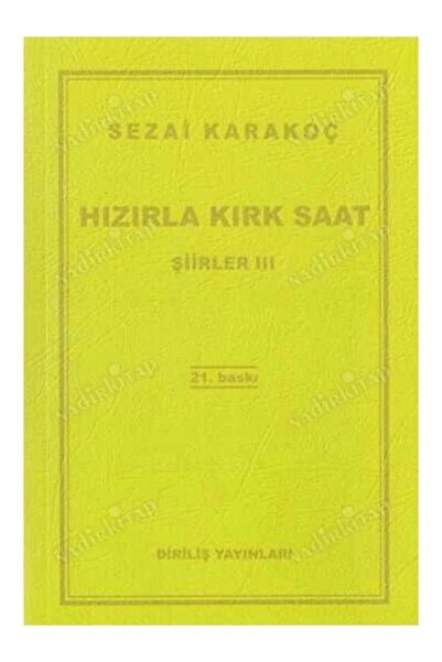 Genel Markalar Şiirler 3 - Hızırla Kırk Saat