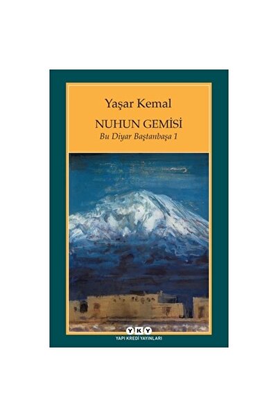 Yapı Kredi Yayınları Nuhun Gemisi - Yaşar Kemal