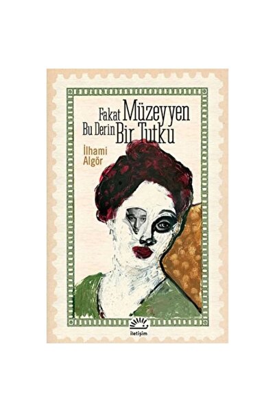 İletişim Yayınları Fakat Müzeyyen Bu Derin Bir Tutku