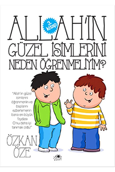 Uğurböceği Yayınları لماذا يجب أن أتعلم أسماء الله الجميلة؟ - 3. كتاب _ الطبع...