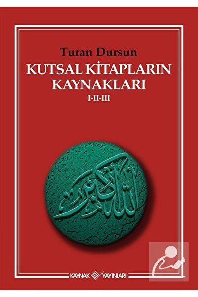 Kaynak Yayınları Kutsal Kitapların Kaynakları I-ıı-ııı