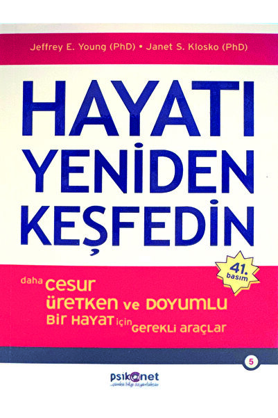 Psikonet Yayınları Hayatı Yeniden Keşfedin Daha Cesur, Üretken Ve Doyumlu Bir...
